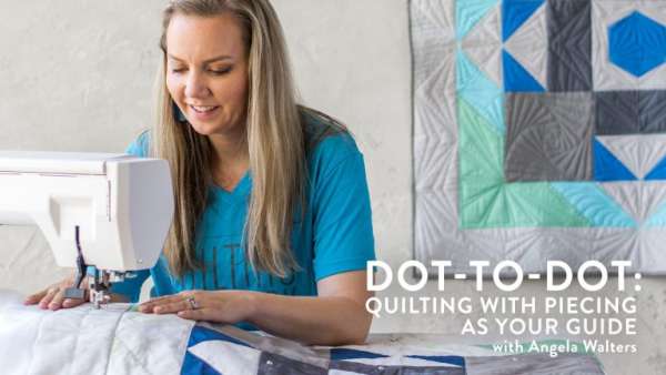 Unlock Intricate Quilting Designs with Angela Walters’ Dot-to-Dot Class!