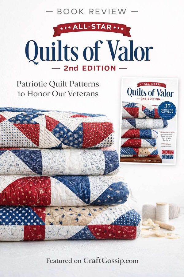 Book Review: All-Star Quilts of Valor – A Patriotic Tribute in Patchwork