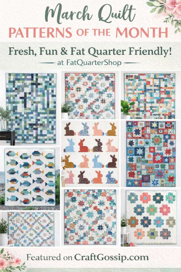 March Patterns of the Month – Fresh Inspiration for Your Next Quilt Project