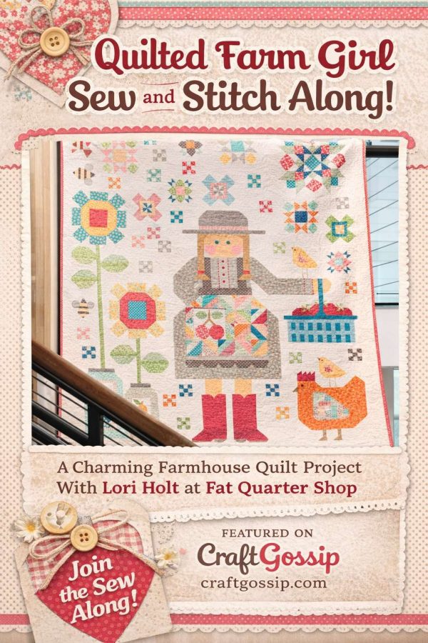 Quilted Farm Girl Sew and Stitch Along – Why This Farmhouse Quilt Project Is Worth Joining